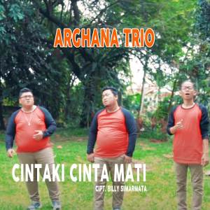 ดาวน์โหลดและฟังเพลง Cintaki Cinta Mati พร้อมเนื้อเพลงจาก Arghana Trio