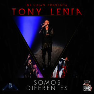 ดาวน์โหลดและฟังเพลง Somos Diferentes (feat. Dj Luian) พร้อมเนื้อเพลงจาก Tony Lenta