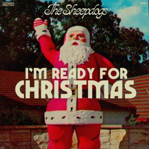 ดาวน์โหลดและฟังเพลง I'm Ready for Christmas พร้อมเนื้อเพลงจาก The Sheepdogs