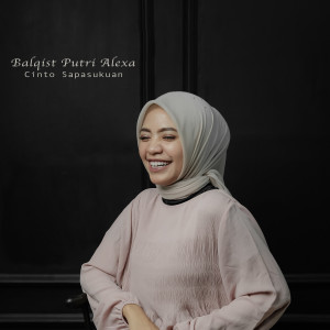 Album Cinto Sapasukuan from Balqist Putri Alexa