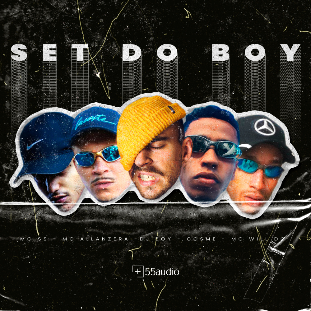 Set do Boy(feat. MC Allanzera, Cosme, MC SS & MC Will do DG)