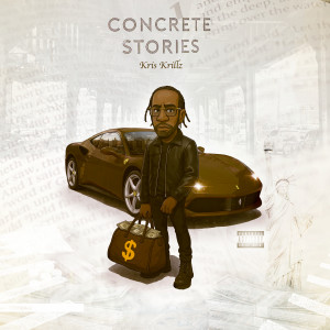 Kris Krillz的专辑Concrete Stories Kris Krillz (Explicit)