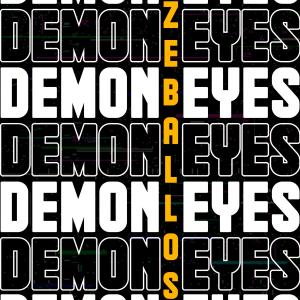 ดาวน์โหลดและฟังเพลง Demon Eyes พร้อมเนื้อเพลงจาก Zeballos
