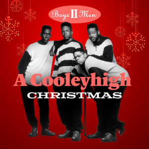 อัลบัม A Cooleyhigh Christmas ศิลปิน Boyz II Men