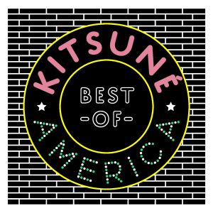 Various Artists的专辑Best of Kitsuné America