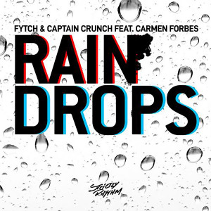 ดาวน์โหลดและฟังเพลง Raindrops (Flinch Remix) พร้อมเนื้อเพลงจาก Fytch