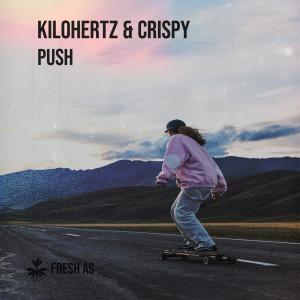 ดาวน์โหลดและฟังเพลง Push พร้อมเนื้อเพลงจาก Kilohertz