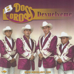 收聽Dos de Oros的Devuelveme歌詞歌曲