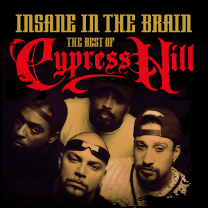 收聽Cypress Hill的Insane in the Brain (Explicit)歌詞歌曲