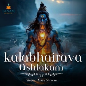 Dengarkan lagu Kalabhairava Ashtakam nyanyian Ajaey Shravan dengan lirik