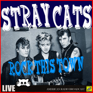 ดาวน์โหลดและฟังเพลง Rev It Up & Go (Live) พร้อมเนื้อเพลงจาก Stray Cats