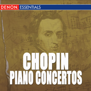 Album Chopin: Concerto for Piano and Orchestra Nos. 1 & 2 oleh Slovak Philharmonic