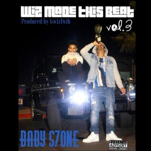 อัลบัม Wiz Made This Beat, Vol. 3 (Explicit) ศิลปิน Baby S7one