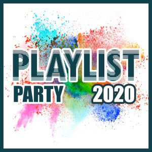 Various Artists的专辑Playlist Party 2020