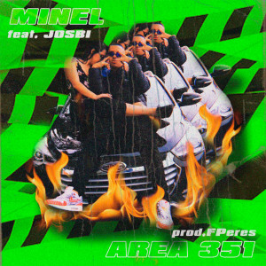 收聽Minel的Área 351 (Explicit)歌詞歌曲