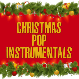 Various Artists的專輯Christmas Pop Instrumentals