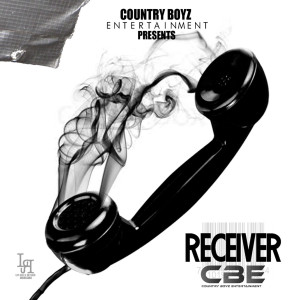 Listen to Receiver (Explicit) song with lyrics from Country Boyz Entertainment