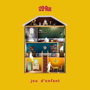 120e rue的專輯Jeu d'enfant