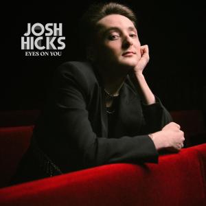 Josh Hicks的專輯Eyes On You