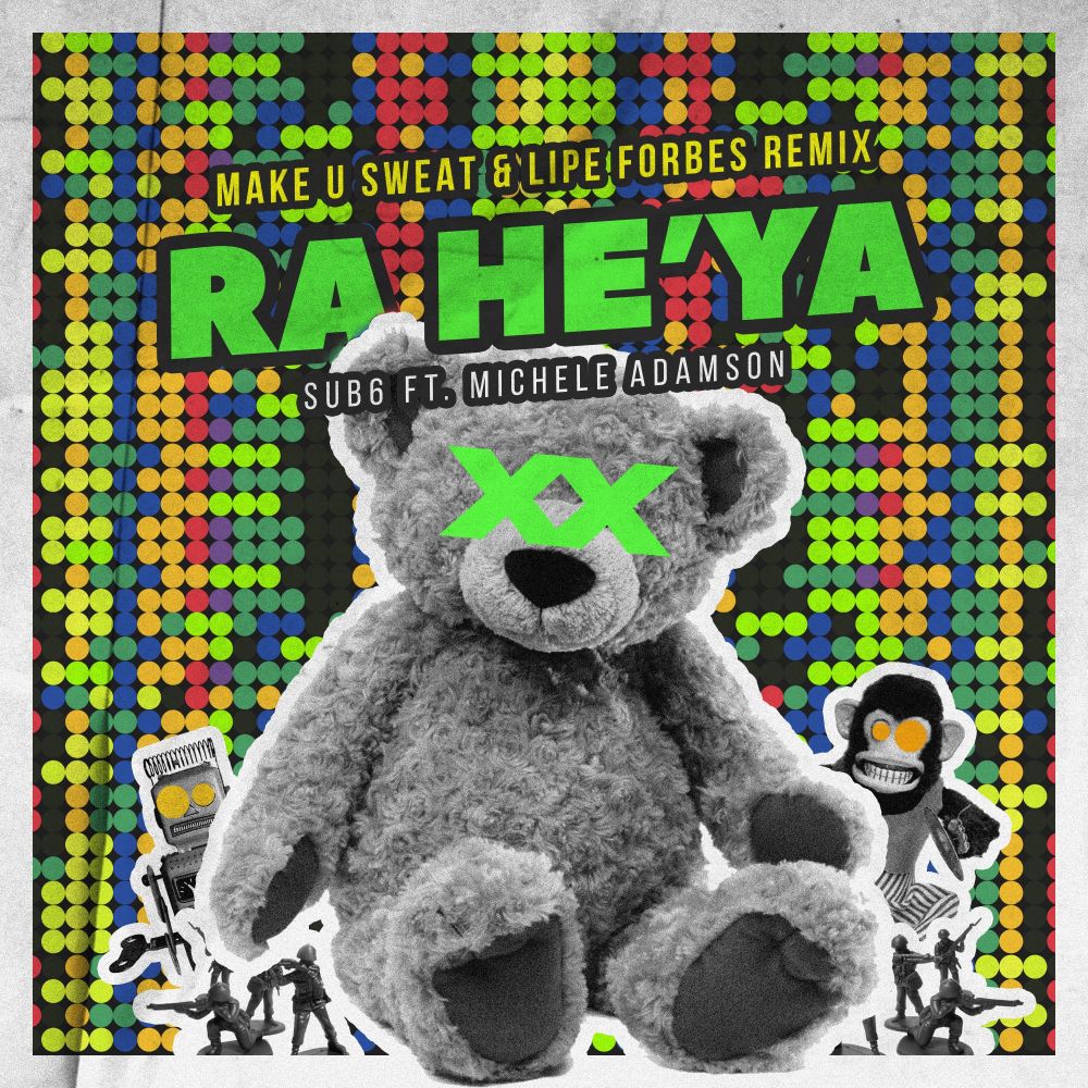 Ra He'Ya (Make U Sweat & Lipe Forbes Remix)