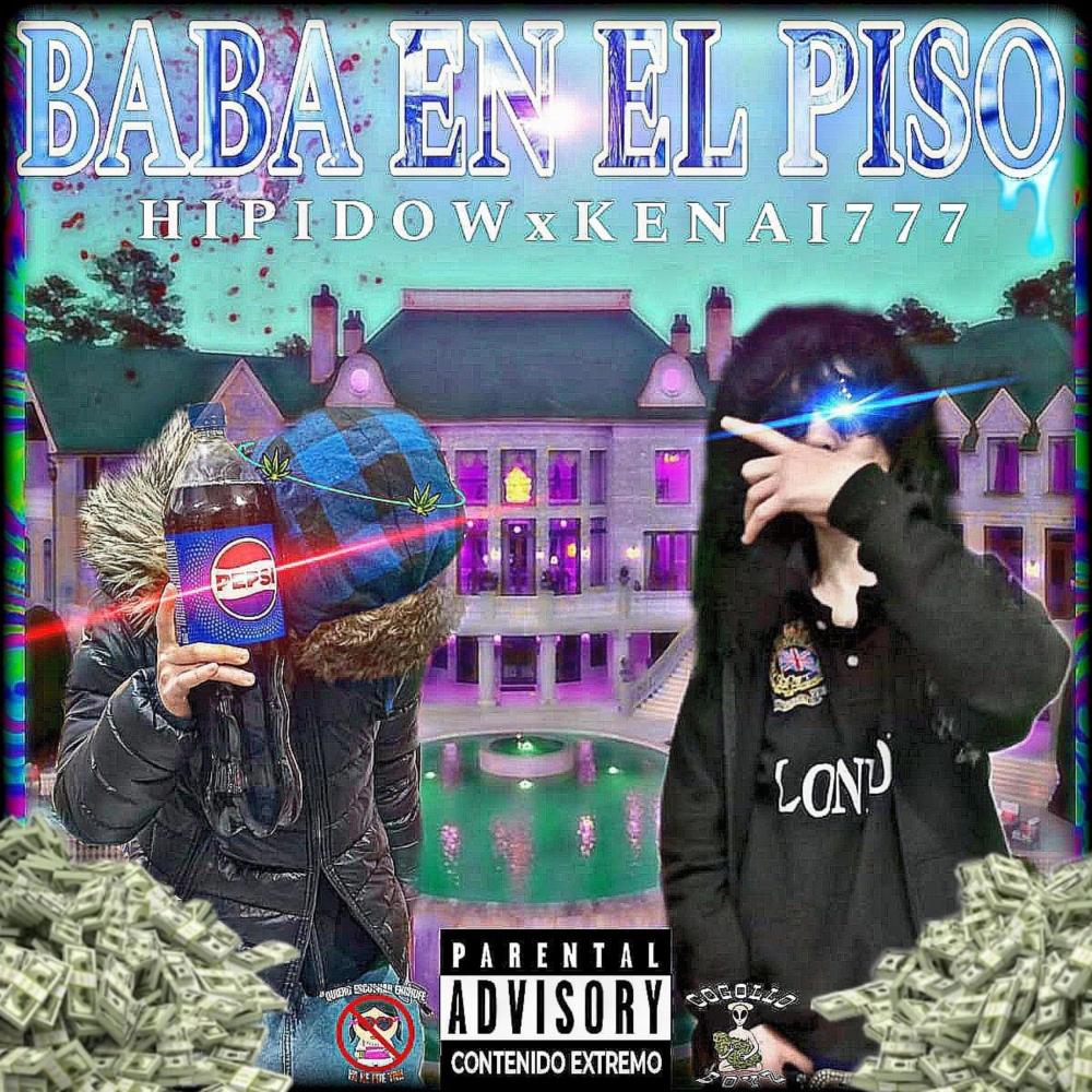 BABA EN EL PISO (feat. kenai777) (Explicit)