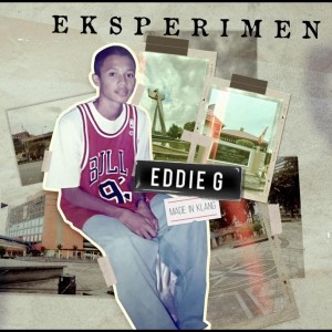 Eddie G的专辑Eksperimen (Explicit)