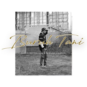 Listen to Buruh Tani song with lyrics from Laxzl