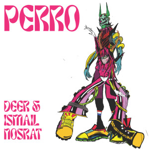 收听Deer的Perro (Explicit)歌词歌曲