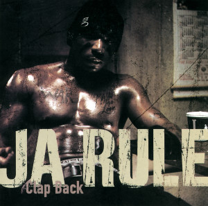 收聽Ja Rule的Clap Back (Radio Edit)歌詞歌曲