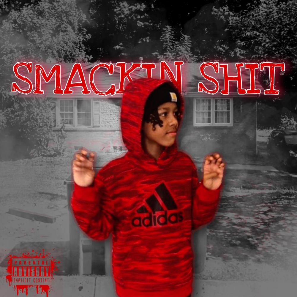 Smackin Shxt (feat. Rxmezza) (Explicit)