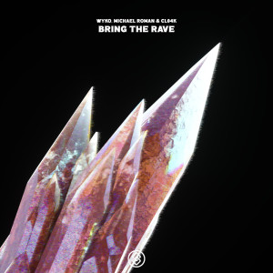 Listen to Bring The Rave (Extended Mix) song with lyrics from Wyko