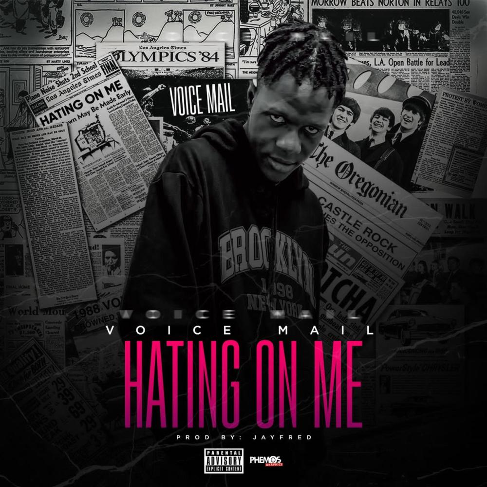 Hating on me (feat. Voicemail) (Explicit)