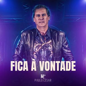 Album Fica À Vontade from Paulo César