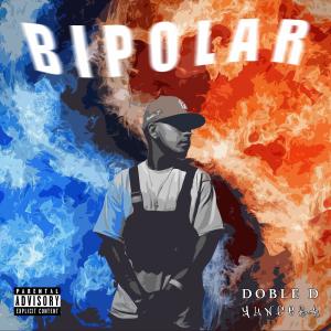อัลบัม Bipolar (Explicit) ศิลปิน Doble D