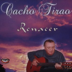 Cacho Tirao的專輯Renacer