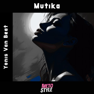 Listen to Mutika song with lyrics from Meto Style