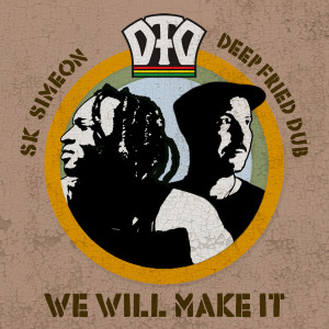 อัลบัม We Will Make It ศิลปิน Deep Fried Dub