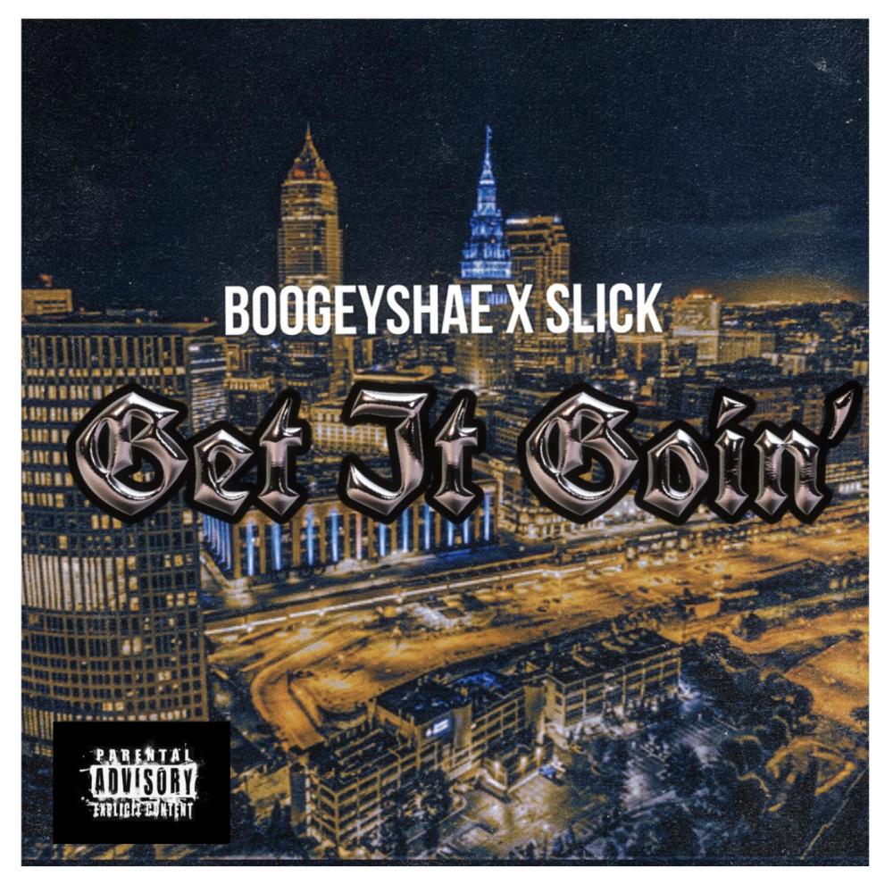 Get it goin (feat. Slick) (Explicit)
