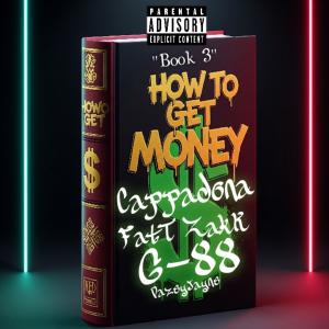 收聽G-88的Gets Money (feat. Cappadonna & FatTZakK) (Explicit)歌詞歌曲