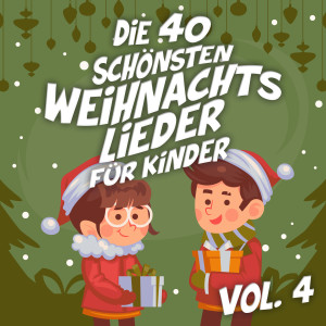 อัลบัม Die 40 schönsten Weihnachtslieder für Kinder, Vol. 4 ศิลปิน Various