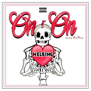 ดาวน์โหลดและฟังเพลง On & On (Explicit) พร้อมเนื้อเพลงจาก Helsing