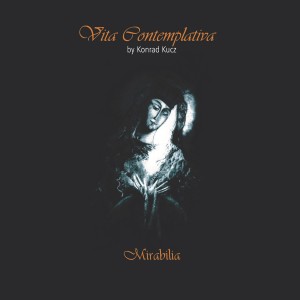 Album Vita Contemplativa "Mirabilia" (Live) from Konrad Kucz