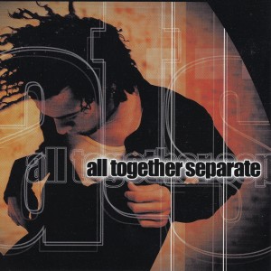 All Together Separate的專輯All Together Separate