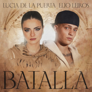 ดาวน์โหลดและฟังเพลง Batalla พร้อมเนื้อเพลงจาก Lucia De la Puerta