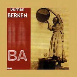ดาวน์โหลดและฟังเพลง Aşk Kalbimde พร้อมเนื้อเพลงจาก Burhan Berken