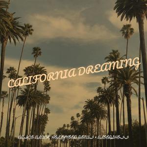 收聽BEICO BLACK的California Dreaming (Explicit)歌詞歌曲