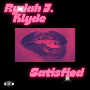 收聽Rydah J. Klyde of Mob Figaz的Satisfied (Explicit)歌詞歌曲