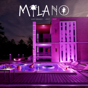 Listen to Milano (Explicit) song with lyrics from Kado Brando