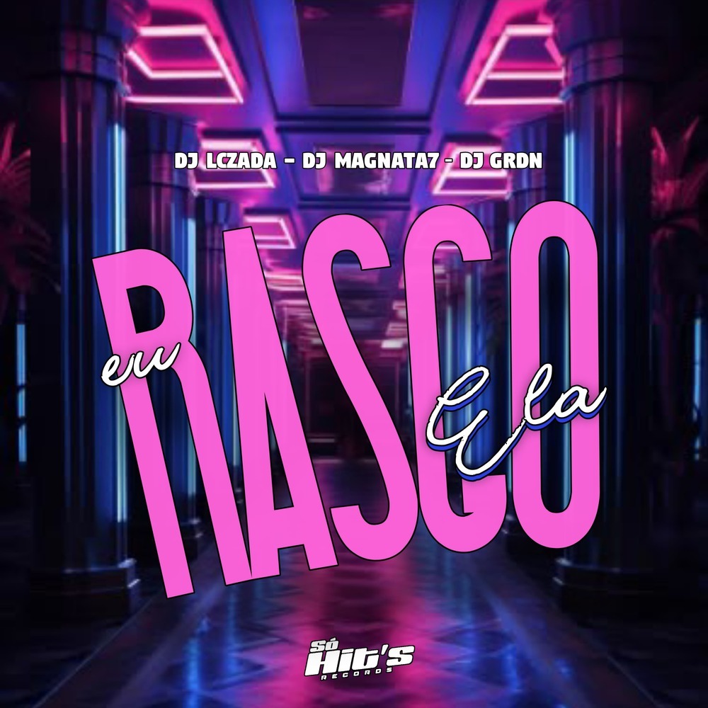 Eu Rasgo Ela (Eltrofunk|Explicit)
