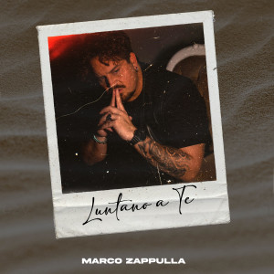 Album Luntano a te from Marco Zappulla